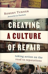 bokomslag Creating a Culture of Repair