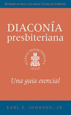 bokomslag The Presbyterian Deacon, Updated Spanish Edition