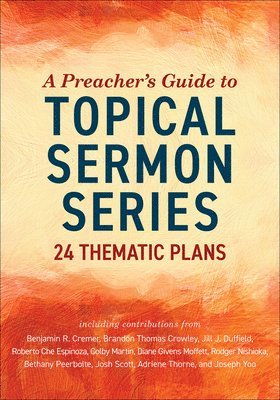 Preacher's Guide to Topical Sermon Series