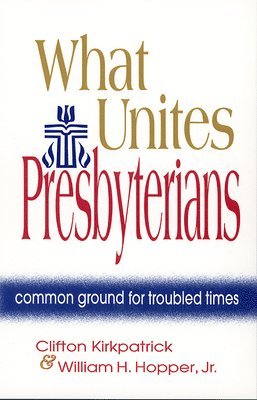 What Unites Presbyterians 1