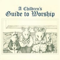 bokomslag A Children's Guide to Worship