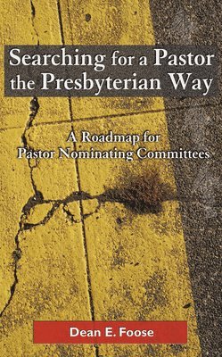 Searching for a Pastor the Presbyterian Way 1