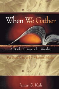 bokomslag When We Gather, Revised Edition