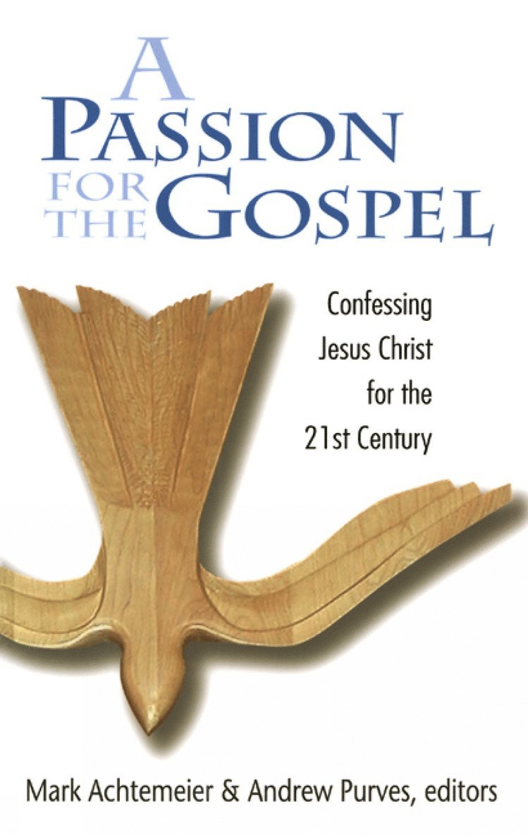 P. Mark Achtemeier, Mark Achtemeier, Andrew Purves - Passion for the Gospel, Häftad