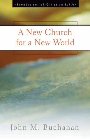 bokomslag New Church for a New World