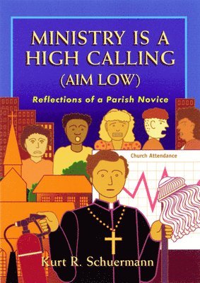 Ministry Is a High Calling (Aim Low) 1