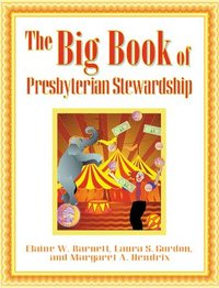 bokomslag The Big Book of Presbyterian Stewardship