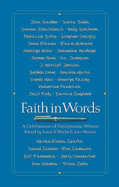 Ann Weems, Louis B. Weeks - Faith in Words, Häftad