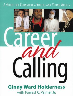 Ginny Ward Holderness, Forrest C. Palmer Jr., Jackie Holderness, Forrest C. Palmer Jr - Career and Calling, Häftad