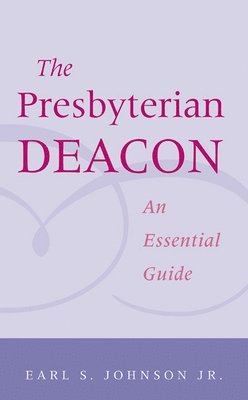 The Presbyterian Deacon 1