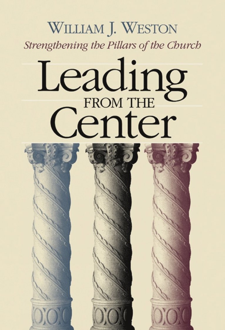 William J. Weston - Leading from the Center, Häftad