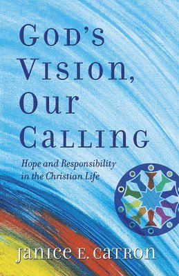 bokomslag God's Vision, Our Calling