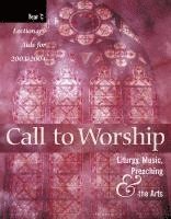 bokomslag Call to Worship: Liturgy, Music, Preaching, & the Arts