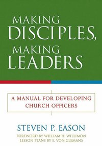 bokomslag Making Disciples, Making Leaders