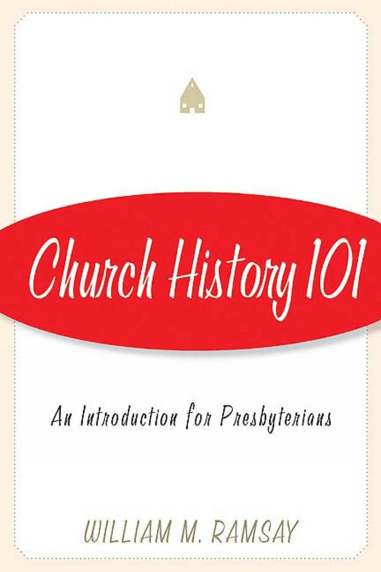 Church History 101 1