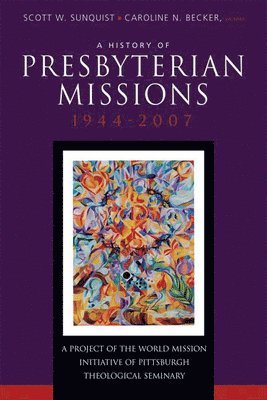 bokomslag History of Presbyterian Missions