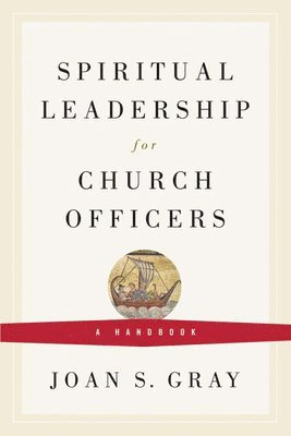Spiritual Leadership for Church Officers 1