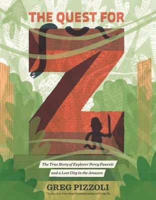 Greg Pizzoli - The Quest for Z, Inbunden. Tillgänglighet: Lägg i varukorg