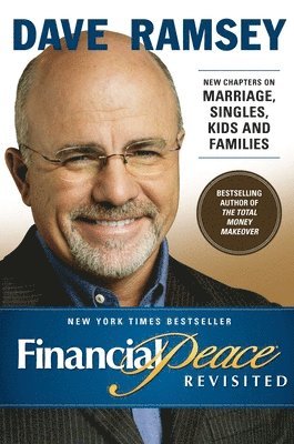 bokomslag Financial Peace Revisited: New Chapters on Marriage, Singles, Kids and Families