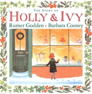 Rumer Godden - The Story of Holly and Ivy, Inbunden