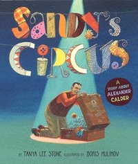 bokomslag Sandy's Circus: A Story about Alexander Calder