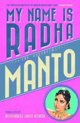 My Name Is Radha: The Essential Manto
