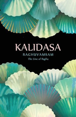 Kalidasa - Raghuvamsam, Inbunden