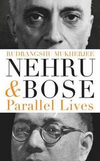 bokomslag Nehru and Bose
