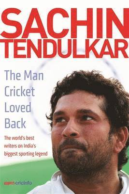 Espn Cricinfo - Sachin Tendulkar: The Man Cricket Loved Back, Inbunden
