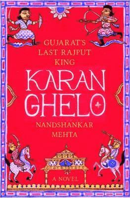 bokomslag Karan Ghelo: Gujarat's Last Rajput King