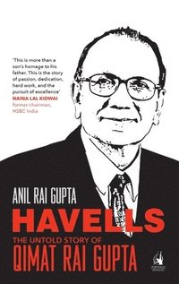 bokomslag Havells - The Untold Story of Qimat Rai Gupta