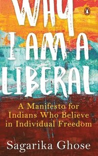 bokomslag Why I Am a Liberal