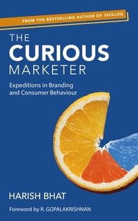 bokomslag The Curious Marketer
