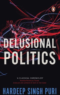 Delusional Politics