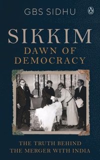 bokomslag Sikkim - Dawn of Democracy