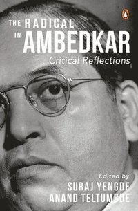 bokomslag The Radical in Ambedkar