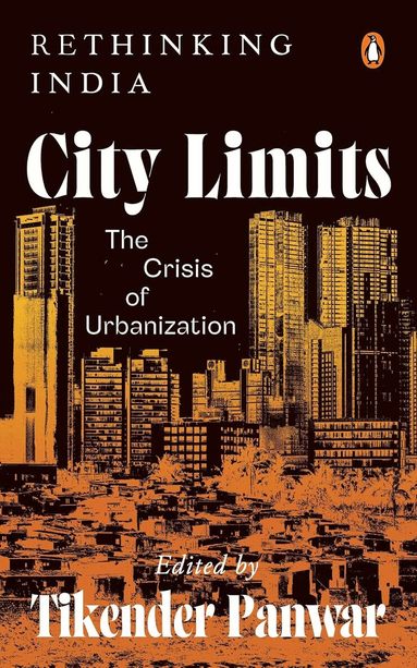 Tikender Singh Panwar - City Limits, Inbunden