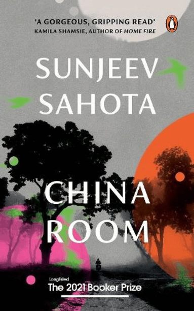 Sunjeev Sahota - China Room, Inbunden