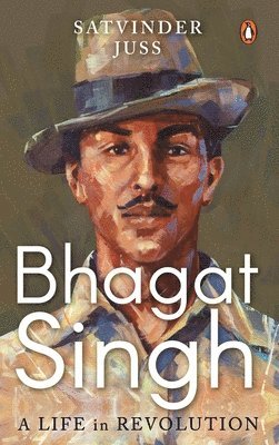 Satvinder S. Juss - Bhagat Singh, Inbunden