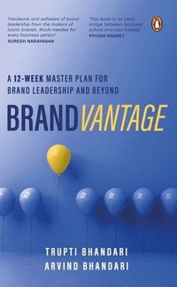 bokomslag Brandvantage: A 12-Week Master Plan for Brand Leadership and Beyond