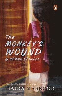 bokomslag The Monkey's Wound and Other Stories
