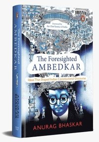 bokomslag The Foresighted Ambedkar