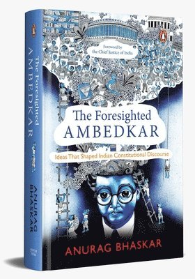 The Foresighted Ambedkar 1