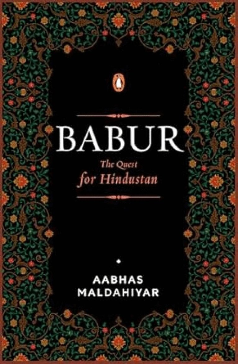 Aabhas Maldahiyar - Babur, Inbunden