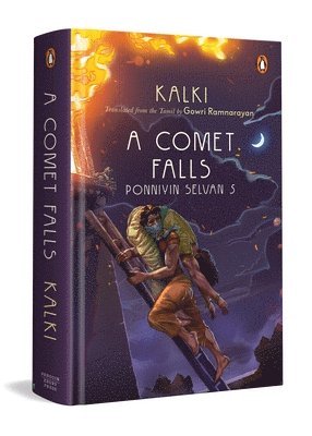 Kalki - A Comet Falls: Ponniyin Selvan 5, Inbunden