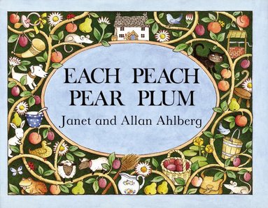 Allan Ahlberg, Janet Ahlberg - Each Peach Pear Plum, Inbunden
