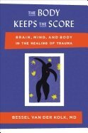 Bessel Van Der Kolk - The Body Keeps the Score: Brain, Mind, and Body in the Healing of Trauma, Inbunden