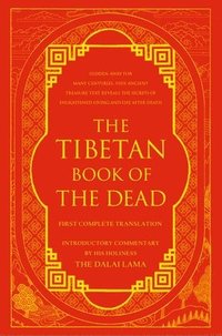 bokomslag The Tibetan Book of the Dead: First Complete Translation