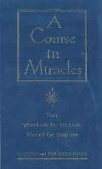 bokomslag Course in Miracles: Text, Workbook for Students and Manual for Teachers