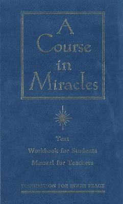 Course in Miracles: Text, Workbook for Students and Manual for Teachers 1